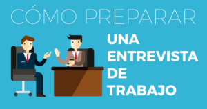 como preparar una entrevista de trabajo